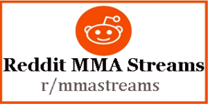 Reddit MMA Streams